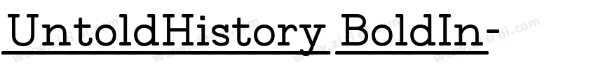 UntoldHistory BoldIn字体转换 UntoldHistory BoldIn字体转换